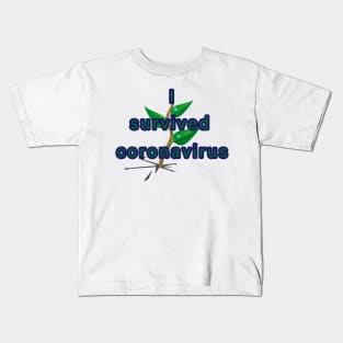 i survived coronavirus Kids T-Shirt